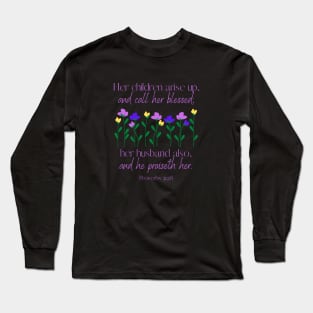 Proverbs Mother (light text) Long Sleeve T-Shirt